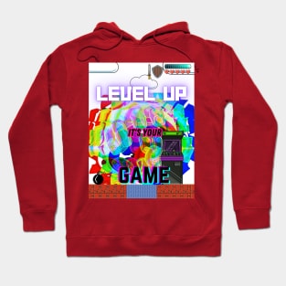 Level up, it's your game Hoodie